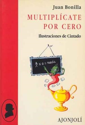 MULTIPLÍCATE POR CERO | 9788475174815 | BONILLA, JUAN
