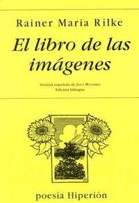 LIBRO DE LAS IMÁGENES, EL | 9788475176895 | RILKE, RAINER MARIA