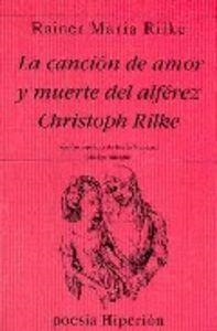 CANCIÓN DE AMOR Y MUERTE DEL ALFÉREZ CHRISTOPH RILKE, LA | 9788475175171 | RILKE, RAINER MARIA
