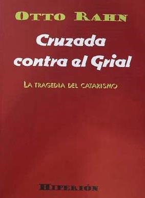 CRUZADA CONTRA EL GRIAL | 9788475170794 | RAHN, OTTO