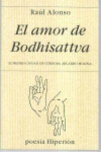 AMOR DE BODHISATTVA, EL | 9788475177915 | ALONSO LORENTE, RAÚL