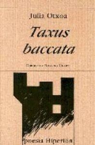 TAXUS BACCATA | 9788475178059 | OTXOA GARCÍA, JULIA