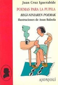 POEMAS PARA LA PUPILA | 9788475174464 | IGERABIDE, JUAN KRUZ