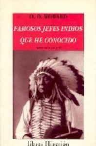 FAMOSOS JEFES INDIOS QUE HE CONOCIDO | 9788475174716 | HOWARD, OLIVER OTIS