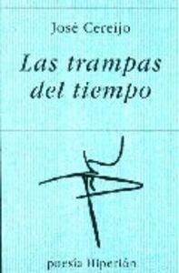 TRAMPAS DEL TIEMPO, LAS | 9788475176239 | CEREIJO ANOEDO, JOSÉ