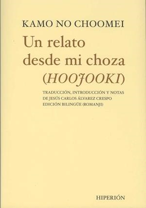 RELATO DESDE MI CHOZA, UN  = (HOOJOOKI) | 9788475176062 | NO CHOOMEI, KAMO