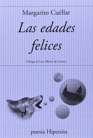 EDADES FELICES, LAS | 9788490020210 | CUÉLLAR, MARGARITO