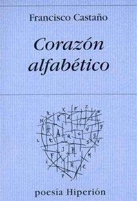 CORAZÓN ALFABÉTICO | 9788475177663 | CASTAÑO, FRANCISCO