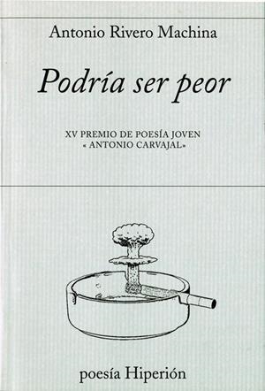 PODRÍA SER PEOR | 9788490020142 | RIVERO MACHINA, ANTONIO