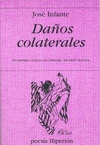 DAÑOS COLATERALES | 9788475179414 | INFANTE MARTOS, JOSÉ