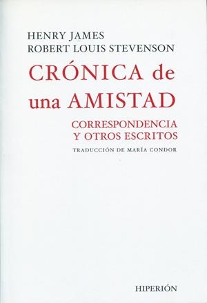 CRÓNICA DE UNA AMISTAD | 9788475179025 | STEVENSON, ROBERT LOUIS / JAMES, HENRY