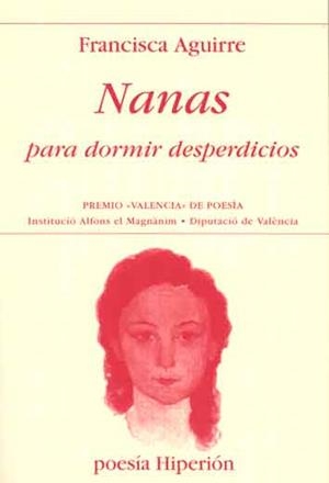 NANAS PARA DORMIR DESPERDICIOS | 9788475178172 | AGUIRRE, FRANCISCA