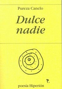 DULCE NADIE | 9788475179162 | CANELO, PUREZA