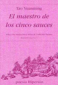 MAESTRO DE LOS CINCO SAUCES, EL | 9788475178790 | TAO, YUANMING