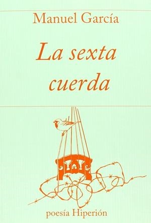 SEXTA CUERDA, LA | 9788490020340 | GARCÍA, MANUEL
