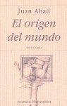 ORIGEN DEL MUNDO, EL | 9788475178035 | ABAD, JUAN