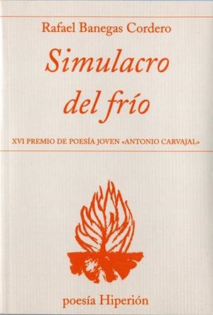 SIMULACRO DEL FRÍO | 9788490020272 | BANEGAS CORDERO, RAFAEL