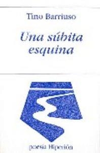 SÚBITA ESQUINA, UNA | 9788475179612 | BARRIUSO, FAUSTINO