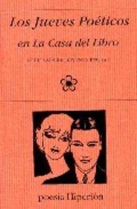 JUEVES POÉTICOS EN LA CASA DEL LIBRO, LOS | 9788475178592