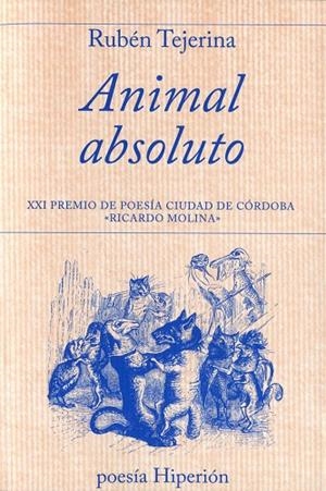 ANIMAL ABSOLUTO | 9788490020326 | TEJERINA LÓPEZ, RUBÉN