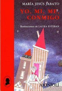 YO, MI, ME, CONMIGO | 9788475179704 | JABATO DEHESA, MARÍA JESÚS