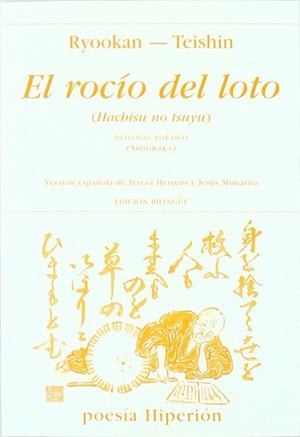 ROCÍO DEL LOTO, EL. DIÁLOGO POÉTICO | 9788475179469 | RYOOKAN / TEISHIN