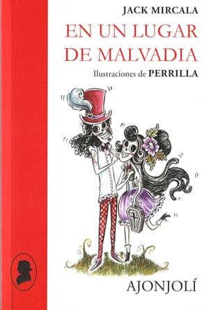 EN UN LUGAR DE MALVADIA | 9788490020685 | MIRCALA, JACK