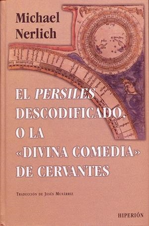 "PERSILES" DESCODIFICADO O LA "DIVINA COMEDIA" DE CERVANTES, EL | 9788475178622 | NERLICH, MICHAEL