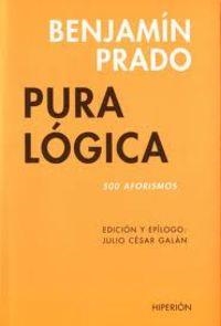 PURA LÓGICA | 9788475179995 | PRADO, BENJAMÍN