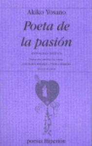 POETA DE LA PASIÓN | 9788475178998 | YOSANO, AKIKO