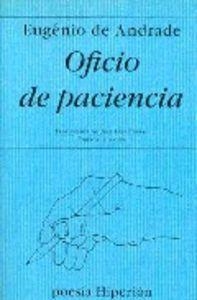 OFICIO DE PACIENCIA | 9788475177403 | ANDRADE, EUGÉNIO DE