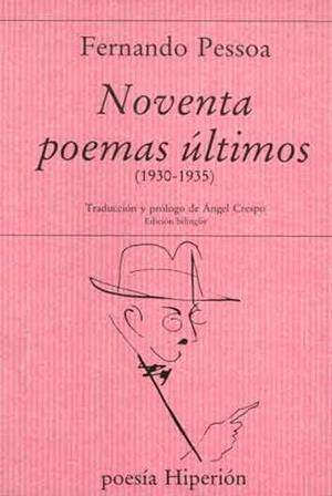 NOVENTA POEMAS ÚLTIMOS | 9788475173801 | PESSOA, FERNANDO