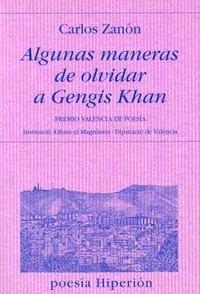 ALGUNAS MANERAS DE OLVIDAR A GENGIS KHAN | 9788475178202 | ZANÓN, CARLOS