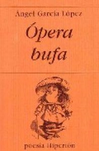 ÓPERA BUFA | 9788475178141 | GARCÍA LÓPEZ, ÁNGEL