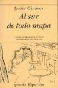 AL SUR DE TODO MAPA | 9788475177069 | CÁNAVES, JAVIER