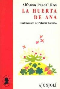 HUERTA DE ANA, LA | 9788475177854 | PASCAL ROS, ALFONSO