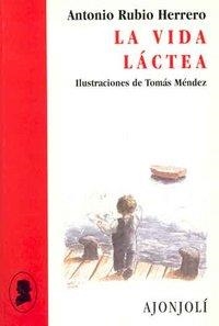 VIDA LÁCTEA, LA | 9788475177908 | RUBIO, ANTONIO
