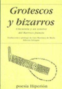 GROTESCOS Y BIZARROS | 9788475174358