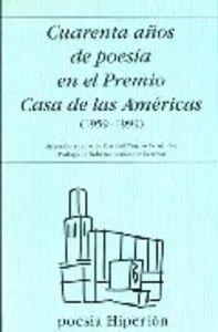 CUARENTA AÑOS DE POESÍA EN EL PREMIO CASA DE LAS AMÉRICAS (1959-1999) | 9788475176208 | VV.AA.