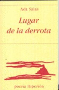 LUGAR DE LA DERROTA | 9788475177281 | SALAS MORENO, ADA