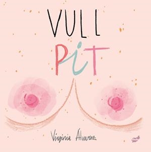 VULL PIT | 9788416817900 | ALVAREZ, VIRGINIA