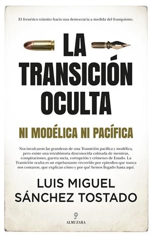 TRANSICIÓN OCULTA, LA | 9788418578311 | SÁNCHEZ TOSTADO, LUIS MIGUEL