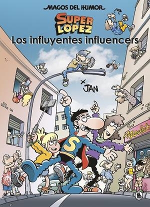 MAGOS DEL HUMOR 207 : LOS INFLUYENTES INFLUENCERS | 9788402424570 | JAN,