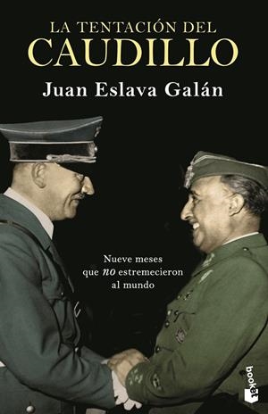 TENTACIÓN DEL CAUDILLO, LA | 9788408239314 | ESLAVA GALÁN, JUAN