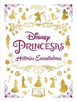 PRINCESAS. HISTORIAS ENCANTADORAS. RECOPILATORIO CUENTOS | 9788418335389 | DISNEY