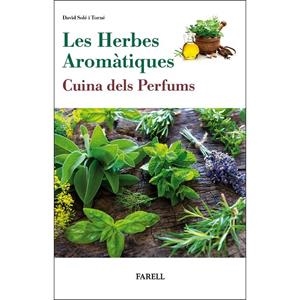 HERBES AROMÀTIQUES, LES | 9788417116354 | SOLÉ I TORNÉ, DAVID