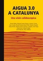 AIGUA 3.0 A CATALUNYA | 9788412198294 | VARIOS AUTORES