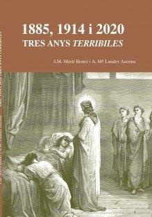 1885, 1914 I 2020 TRES ANYS "TERRIBILES" | 9788468554693 | Mª MARTÍ BONET, J. / LANDER AZCONA, ANA Mª