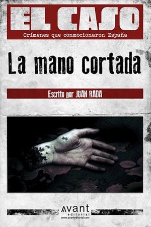 MANO CORTADA, LA | 9788418460630 | RADA, JUAN