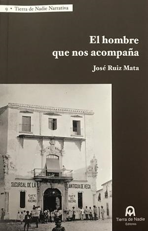 HOMBRE QUE NOS ACOMPAÑA, EL | 9788412258646 | RUIZ MATA, JOSÉ